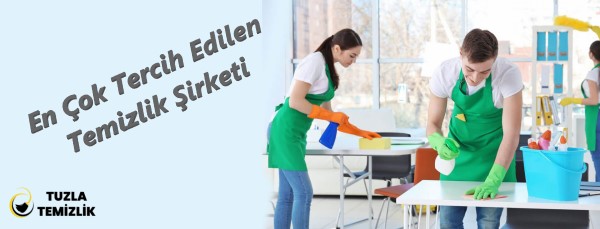En Çok Tercih Edilen Temizlik Şirketi